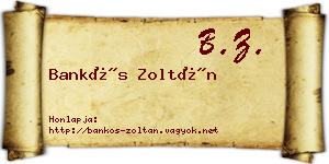 Bankós Zoltán névjegykártya